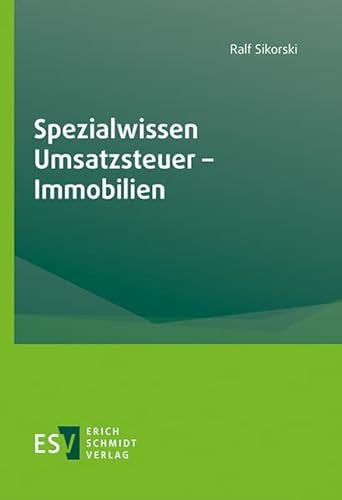 Spezialwissen Umsatzsteuer - Immobilien von Schmidt, Erich