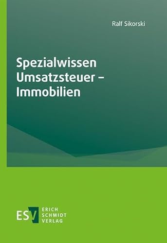 Spezialwissen Umsatzsteuer - Immobilien von Schmidt, Erich