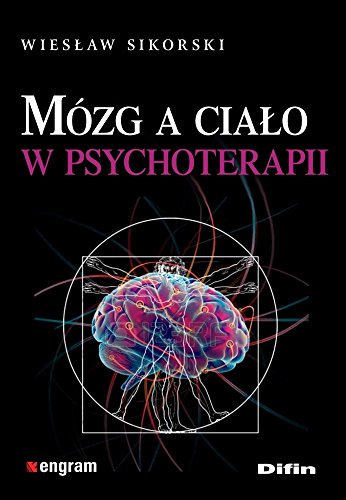 Mozg a cialo w psychoterapii (ENGRAM)