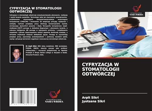 CYFRYZACJA W STOMATOLOGII ODTWÓRCZEJ: DE von Wydawnictwo Nasza Wiedza