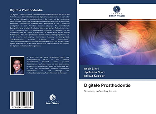 Digitale Prosthodontie: Scannen, entwerfen, fräsen! von Verlag Unser Wissen
