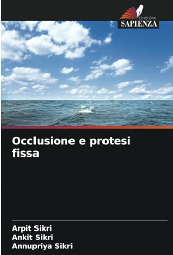 Occlusione e protesi fissa: DE von Edizioni Sapienza
