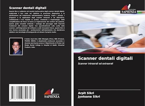 Scanner dentali digitali: Scanner intraorali ed extraorali von Edizioni Sapienza