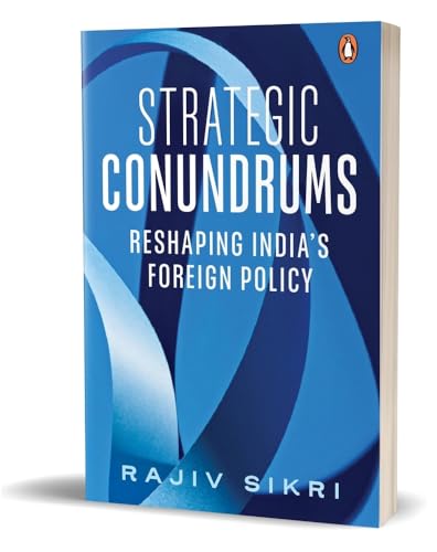 Strategic Conundrums: Reshaping India's Foreign Policy von Penguin Business