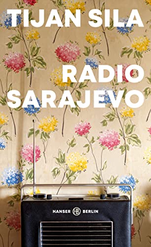 Radio Sarajevo von Hanser Berlin