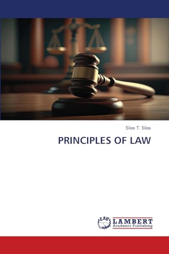 PRINCIPLES OF LAW von LAP LAMBERT Academic Publishing