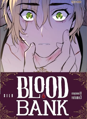 Blood bank. Stagione II (Vol. 3) (J-POP) von Edizioni BD