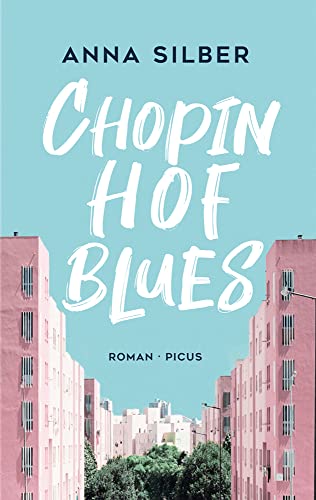 Chopinhof-Blues: Roman Chopinhof-Blues: Roman von Picus
