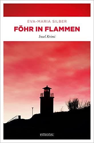 Föhr in Flammen: Insel Krimi