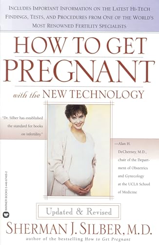 How to Get Pregnant with the New Technology von Grand Central Publishing