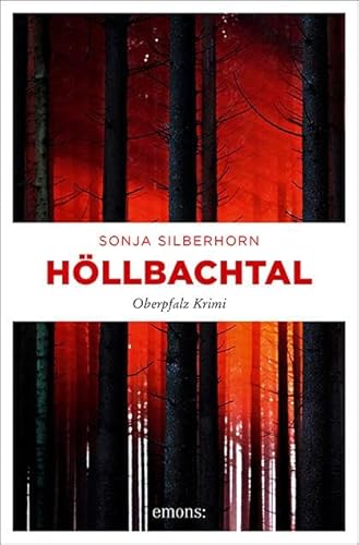 Höllbachtal: Oberpfalz Krimi (Lene Wagenbach) von Emons Verlag