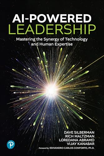 AI-Powered Leadership: Mastering the Synergy of Technology and Human Expertise: Mastering the Synergy of Technology and Human Expertise AI-Powered Leadership: Mastering the Synergy of Technology and Human Expertise: Mastering the Synergy of Technology and Human Expertise von Pearson