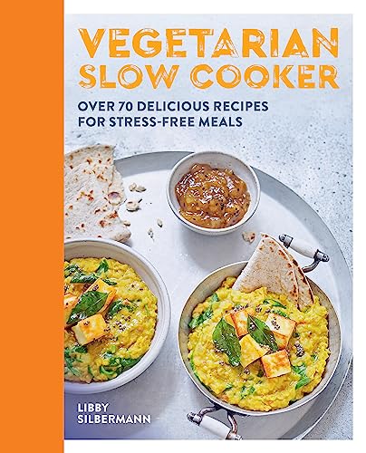 Vegetarian Slow Cooker: Over 70 delicious recipes for stress-free meals von Hamlyn