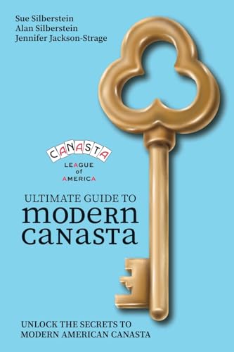 Ultimate Guide to Modern Canasta: Unlock the Secrets to Modern American Canasta: Canasta League of America Ultimate Guide to Modern Canasta: Unlock the Secrets to Modern American Canasta: Canasta League of America von Master Point Press