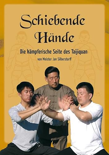 Schiebende Hände: Die kämpferische Seite des Taijiquan von Lotus Press