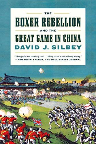 The Boxer Rebellion and the Great Game in China: A History von St. Martins Press-3PL