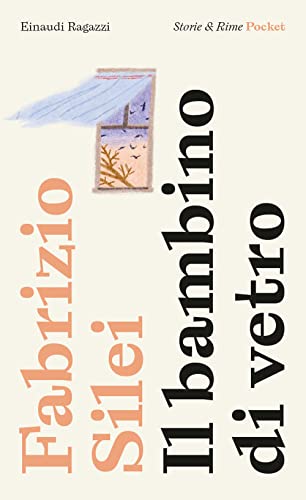 Il bambino di vetro. Pocket (Storie e rime)