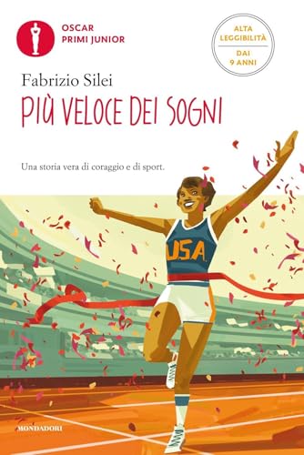 Più veloce dei sogni. Ediz. ad alta leggibilità (Oscar primi junior) von Mondadori