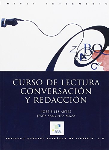 Curso de lectura, conversacion y redaccion. Libro del alumno / Curso de lectura, conversación y redacción. Libro del alumno: Nivel intermedio Curso de lectura, conversacion y redaccion. Libro del alumno / Curso de lectura, conversación y redacción. Libro del alumno: Nivel intermedio von SGEL