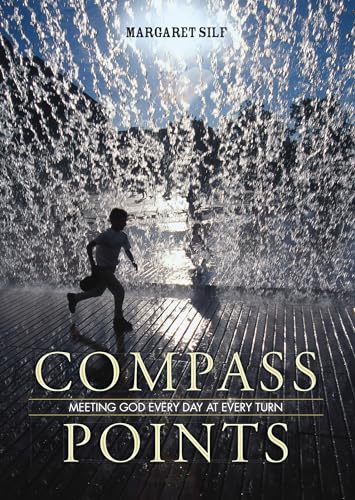 Compass Points: Meeting God Every Day at Every Turn