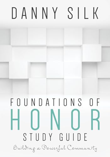 Foundations of Honor: Building a Powerful Community