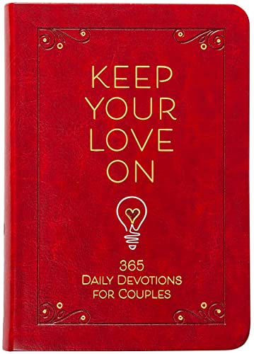 Keep Your Love on: 365 Daily Devotions for Couples von Broadstreet Pub Group LLC