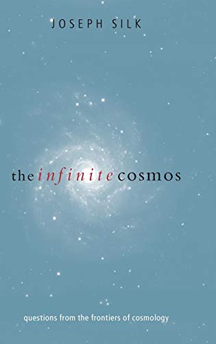The Infinite Cosmos: Questions from the Frontiers of Cosmology