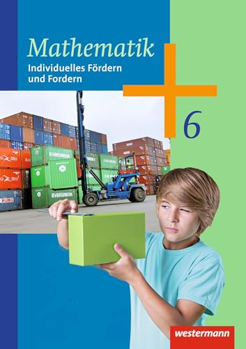 Mathematik - Arbeitshefte Ausgabe 2014 für die Sekundarstufe I: Arbeitsheft Individuelles Fördern und Fordern 6: Ausgabe 2014 - Sekundarstufe 1 Mathematik - Arbeitshefte Ausgabe 2014 für die Sekundarstufe I: Arbeitsheft Individuelles Fördern und Fordern 6: Ausgabe 2014 - Sekundarstufe 1