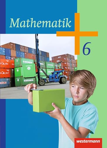 Mathematik - Ausgabe 2014 (Nachdruck 2016) für die Klassen 6 und 7 Sekundarstufe I: Schülerband 6: Sekundarstufe 1 für die Klassen 6 und 7. Ausgabe ... 2014 für die Klassen 6 und 7 Sekundarstufe I) von Westermann Bildungsmedien Verlag GmbH