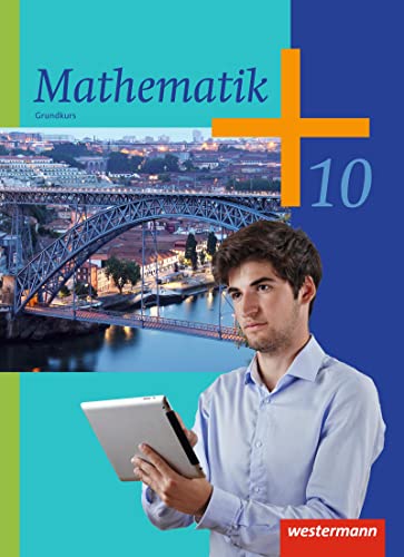 Mathematik - Ausgabe 2014 für die Klassen 8-10 Sekundarstufe I: Schulbuch 10 G von Westermann Bildungsmedien Verlag GmbH