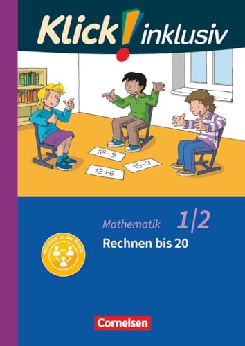 Klick! inklusiv - Grundschule / Förderschule - Mathematik - 1./2. Schuljahr: Rechnen bis 20 - Themenheft 4 von Cornelsen Verlag GmbH