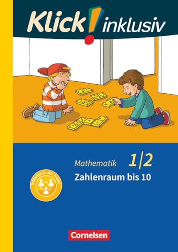 Klick! inklusiv - Grundschule / Förderschule - Mathematik - 1./2. Schuljahr: Zahlenraum bis 10 - Themenheft 1