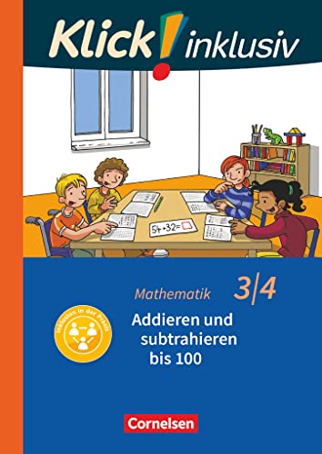Klick! inklusiv - Mathematik, Grundschule / Förderschule - Themenhefte für Lernende mit Förderbedarf - 3./4. Schuljahr: Addieren und subtrahieren - Themenheft 8 von Cornelsen Verlag GmbH