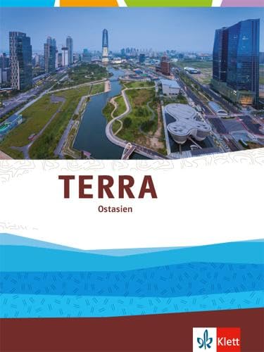 TERRA Ostasien: Themenband Klasse 11-13 (G9)