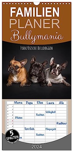 Familienplaner 2024 - Bullymania - Französische Bulldoggen mit 5 Spalten (Wandkalender, 21 cm x 45 cm) CALVENDO