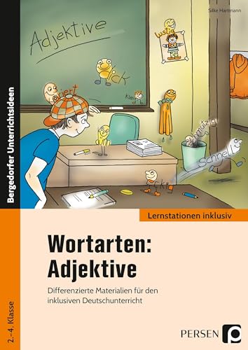 Wortarten: Adjektive: Differenzierte Materialien für den inklusiven Deutschunterricht (2. bis 4. Klasse) (Lernstationen inklusiv) von Persen Verlag i.d. AAP