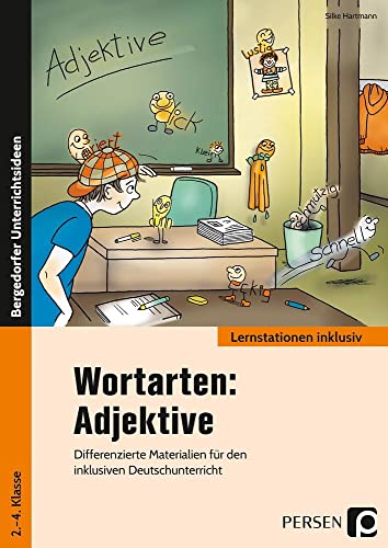 Wortarten: Adjektive: Differenzierte Materialien für den inklusiven Deutschunterricht (2. bis 4. Klasse) (Lernstationen inklusiv) von Persen Verlag i.d. AAP