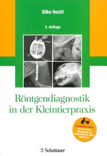 Röntgendiagnostik in der Kleintierpraxis von Schattauer GmbH