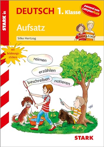 STARK Aufsatz 1. Klasse - Training Grundschule - Grundwissen, Aufgaben und Lösungen: passend zum Lehrplan PLUS (Grundschule Training) STARK Aufsatz 1. Klasse - Training Grundschule - Grundwissen, Aufgaben und Lösungen: passend zum Lehrplan PLUS (Grundschule Training)