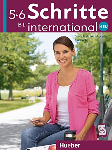 Schritte international Neu 5+6: Deutsch als Fremdsprache / Kursbuch von Hueber Verlag GmbH
