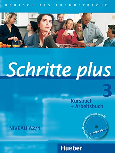 Schritte plus 3: Deutsch als Fremdsprache / Kursbuch + Arbeitsbuch mit Audio-CD zum Arbeitsbuch und interaktiven Übungen: Deutsch als Fremdsprache. Niveau A2/1 Kursbuch + Arbeitsbuch