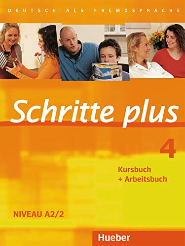 Schritte plus 4: Deutsch als Fremdsprache / Kursbuch + Arbeitsbuch: Deutsch als Fremdsprache. Niveau A2/2