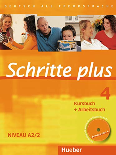 Schritte plus 4: Deutsch als Fremdsprache / Kursbuch + Arbeitsbuch mit Audio-CD zum Arbeitsbuch und interaktiven Übungen: Deutsch als Fremdsprache. Niveau A2/2 von Hueber Verlag GmbH