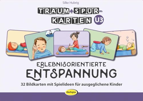 Träum+Spür-Karten U3: Erlebnisorientierte Entspannung: 32 Bildkarten mit Spielideen für ausgeglichene Kinder Träum+Spür-Karten U3: Erlebnisorientierte Entspannung: 32 Bildkarten mit Spielideen für ausgeglichene Kinder