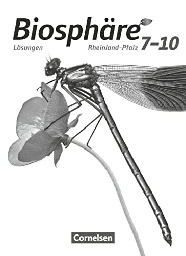 Biosphäre Sekundarstufe I - Gymnasium Rheinland-Pfalz - 7.-10. Schuljahr: Lösungen zum Schulbuch Biosphäre Sekundarstufe I - Gymnasium Rheinland-Pfalz - 7.-10. Schuljahr: Lösungen zum Schulbuch
