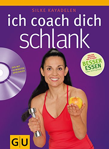 Ich coach dich schlank von GRÄFE UND UNZER Verlag GmbH