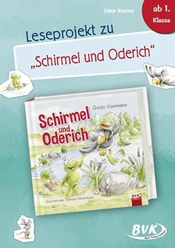 Leseprojekt zu Schirmel und Oderich: ab 1. Klasse