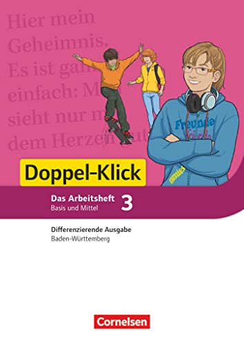 Doppel-Klick - Das Sprach- und Lesebuch - Differenzierende Ausgabe Baden-Württemberg - Band 3: 7. Schuljahr: Arbeitsheft mit Lösungen - Für die Schwierigkeitsstufen Basis und Mittel