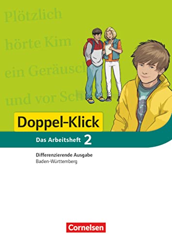 Doppel-Klick - Das Sprach- und Lesebuch - Differenzierende Ausgabe Baden-Württemberg - Band 2: 6. Schuljahr: Arbeitsheft mit Lösungen