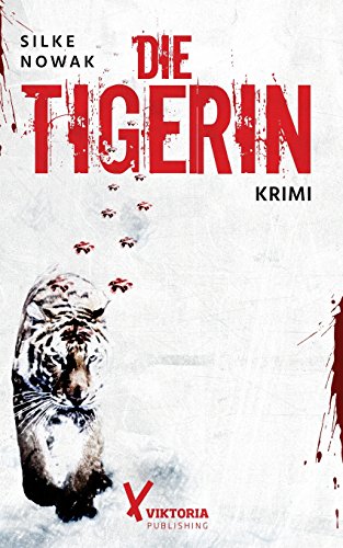 Die Tigerin von CreateSpace Independent Publishing Platform